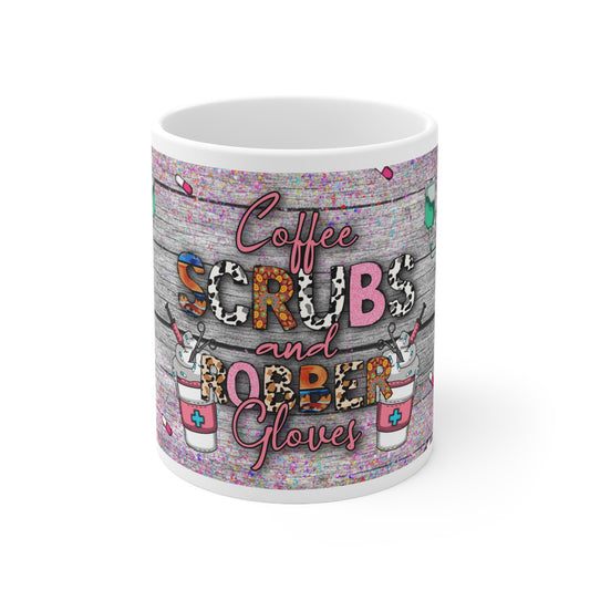 Coffee, Scrubs and Rubber Gloves Ceramic Mug 11oz - Three Bears Boutique