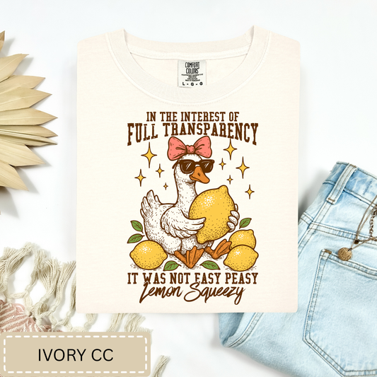 Not Easy Peasy Lemon Squeezy Tee.