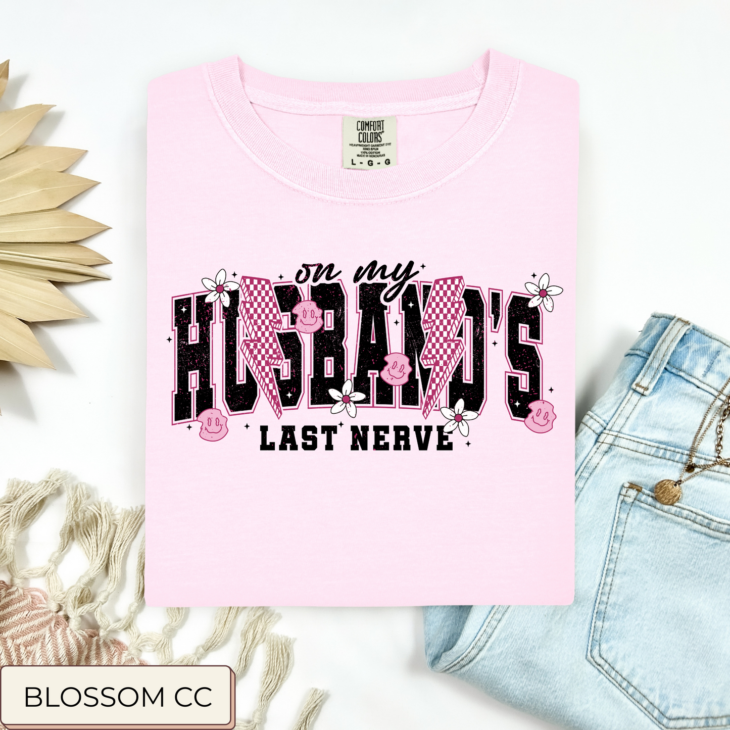 Husbands Last Nerve Tee.