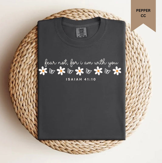 Fear Not Flowers Tee.