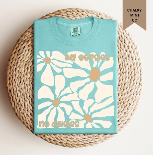 All Oopsies No Daises Tee.