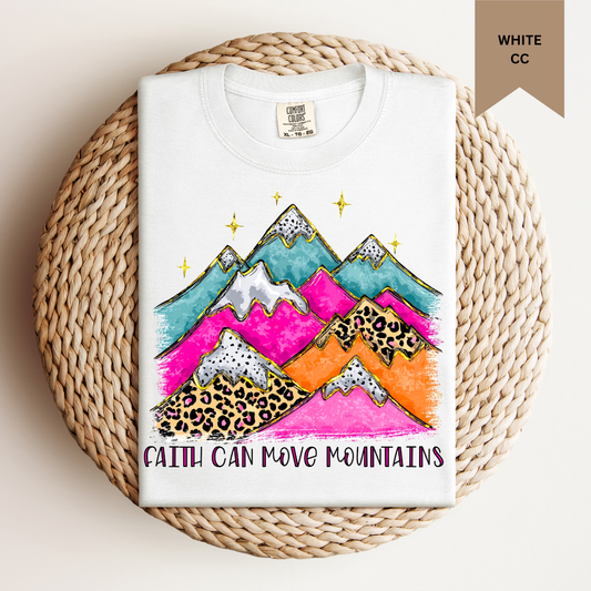 Faith Can Move Mountains Tee.