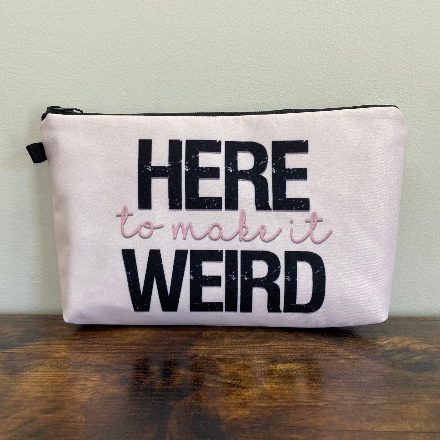 Pouch - Here To Make It Weird
