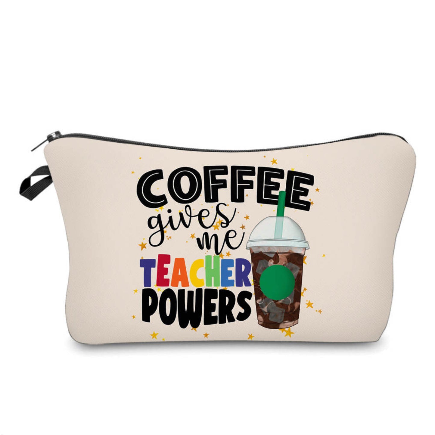 Pouch - Teacher, Coffee Gives Me Teacher Powers - Three Bears Boutique
