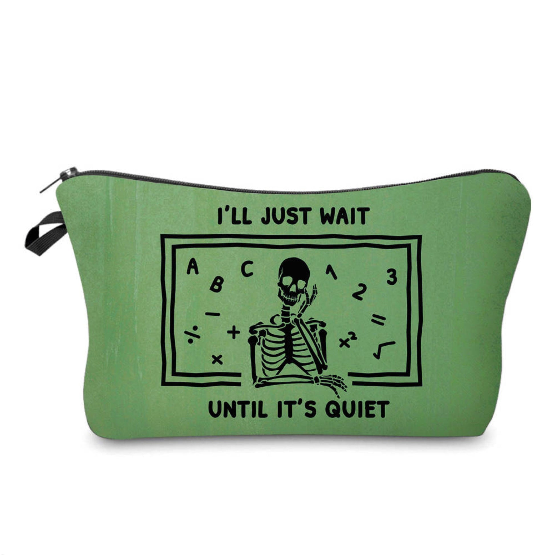 Pouch - Teacher Wait Until It’s Quiet - Three Bears Boutique